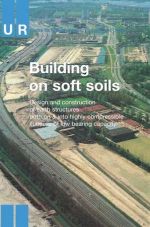 Building on Soft Soils de CUR Centre for Civil Engineering