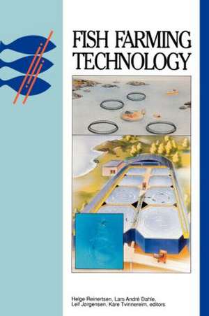 Fish Farming Technology de H. Reinersten