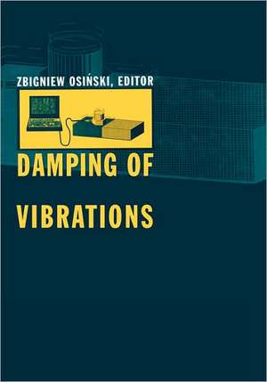 Damping of Vibrations de Z. Osinski