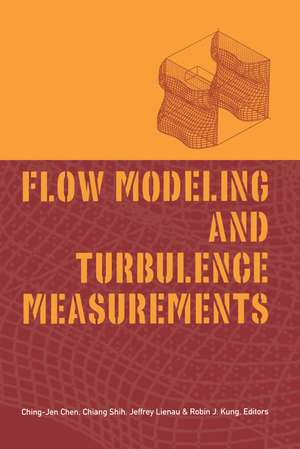 Flow Modeling and Turbulence Measurements de Ching-Jen Chen