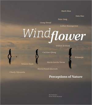 Windflower: Perceptions of Nature de Doris Von Drathen