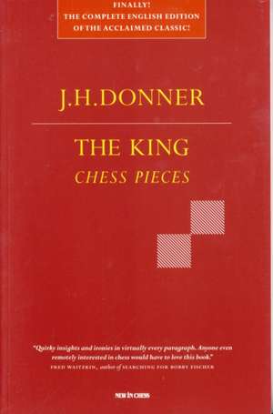 The King: Chess Pieces de J. H. Donner