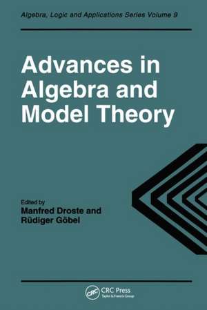 Advances in Algebra and Model Theory de M Droste