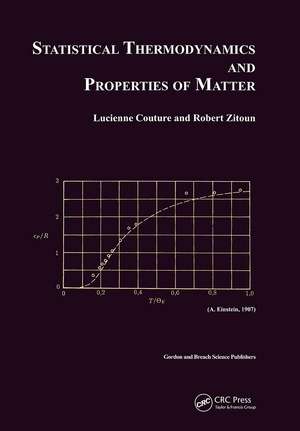 Statistical Thermodynamics and Properties of Matter de L. Couture