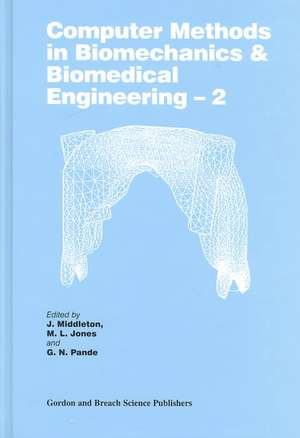 Computer Methods in Biomechanics and Biomedical Engineering 2 de J. Middleton