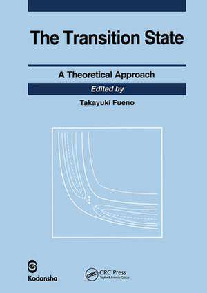 Transition State: A Theoretical Approach de Takayuki Fueno