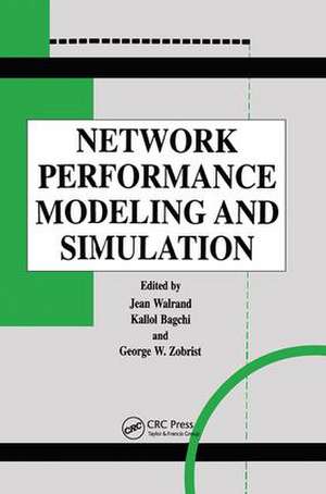 Network Performance Modeling and Simulation de Jean Walrand