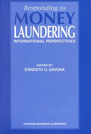 Responding to Money Laundering de Ernesto Savona