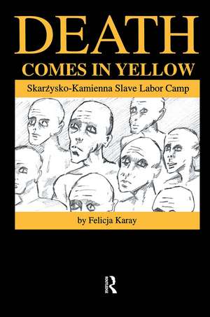 Death Comes in Yellow de Felicja Karay