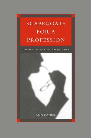 Scapegoats for a Profession de Ann Daniel