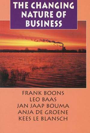 The Changing Nature of Business: Institutionalisation of Green Organisational Routines in the Netherlands 1986-1995 de Frank Boons