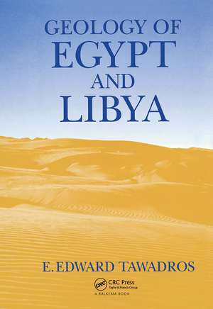 Geology of Egypt and Libya de E. Tawadros