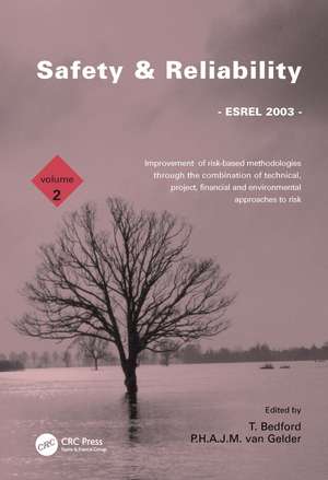 Safety and Reliability, Volume 2: Proceedings of the ESREL 2003 Conference, Maastricht, the Netherlands, 15-18 June 2003 de ESREL Conference Editors