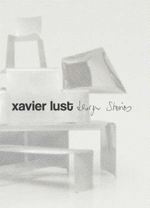 Xavier Lust. Design Stories de Xavier Lust