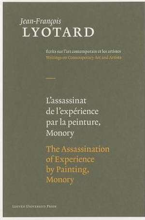 L'Assassinat de L'Experience Par la Peinture, Monory/The Assassination Of Experience By Painting, Monory de Jean-Francois Lyotard