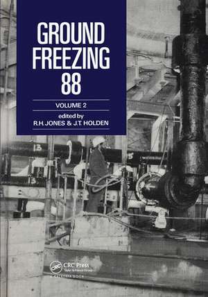 Ground Freezing 88 - Volume 2: Proceedings of the fifth international symposium, Nottingham, 26-27 July 1988, 2 volumes de Jones