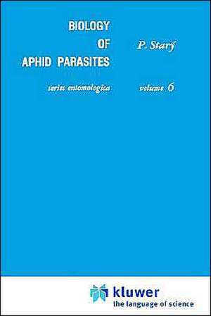 Biology of Aphid Parasites (Hymenoptera: Aphidiidae) with Respect to Integrated Control de P. Starý