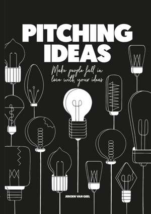 Pitching Ideas de Jeroen Geel