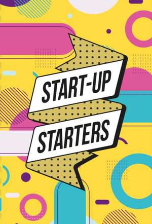 Start-Up Starters de Tijs Besieux