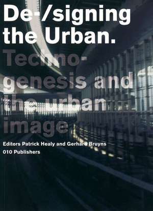 de-/Signing the Urban: Dsd Series Vol. 3 de Patrick Healy