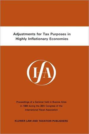 Adjustments for Tax Purposes in Highly Inflationary Economics de IFA Staff