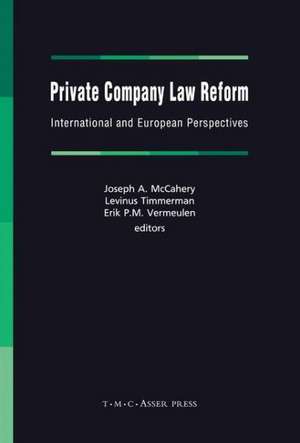 Private Company Law Reform: International and European Perspectives de Joseph A. McCahery