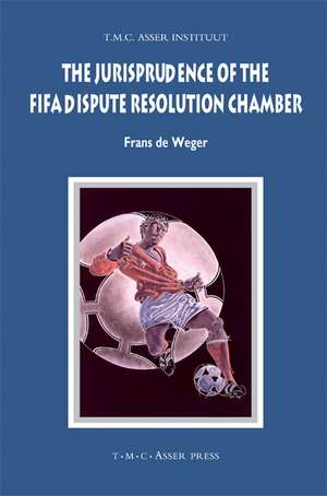 The Jurisprudence of the FIFA Dispute Resolution Chamber de Frans de Weger