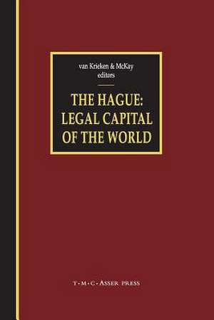 The Hague - Legal Capital of the World de Peter J. van Krieken