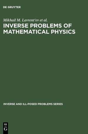 Inverse Problems of Mathematical Physics de Viatcheslav I. Priimenko