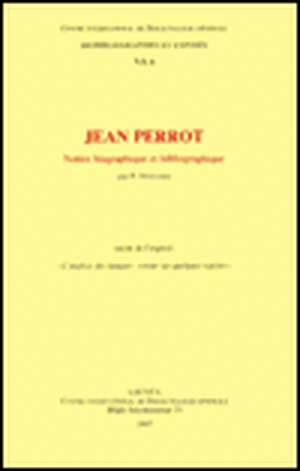 Jean Perrot, Notice Biographique Et Bibliographique Suivie de L'Expose: Retour Sur Quelques Reperes de Pierre Swiggers