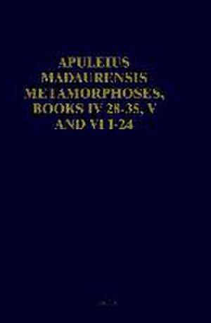 Apuleius Madaurensis <i>Metamorphoses</i>, Books IV 28-35, V and VI 1-24: <i>The Tale of Cupid and Psyche</i>. Text, Introduction and Commentary de Maaike Zimmerman