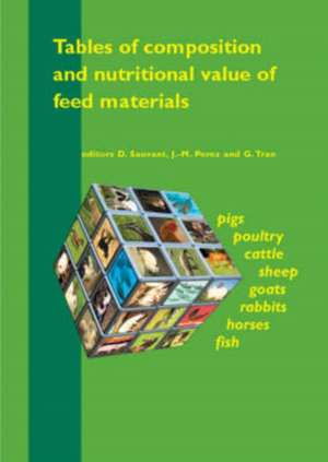 Tables of composition and nutritional value of feed materials: Pigs, poultry, cattle, sheep, goats, rabbits, horses and fish de D. Sauvant