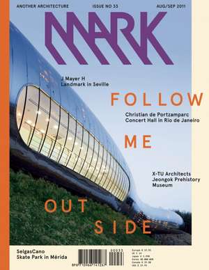 Mark #37: Another Architecture: Issue 37: April/May de Arthur Wortmann