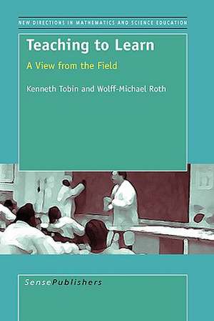 Teaching to Learn de Kenneth Tobin