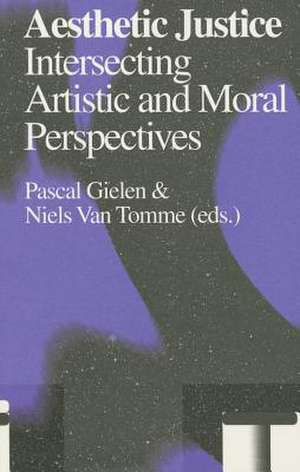 Aesthetic Justice: Intersecting Artistic and Moral Perspectives de Mark Fisher