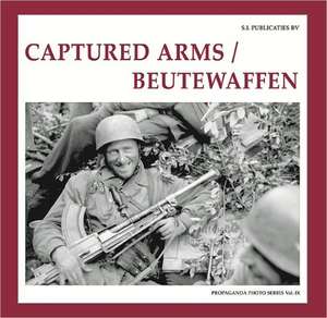 Captured Arms / Beutewaffen de Guus De Vries