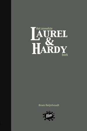 Het zoveelste Laurel & Hardy boek de Bram Reijnhoudt