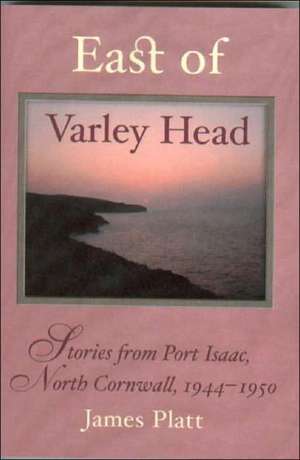 East of Varley Head de James Platt