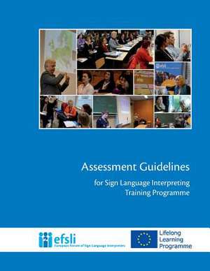 Assessment Guidelines for Sign Language Interpreting Training Programmes