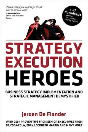 Strategy Execution Heroes de Jeroen De Flander