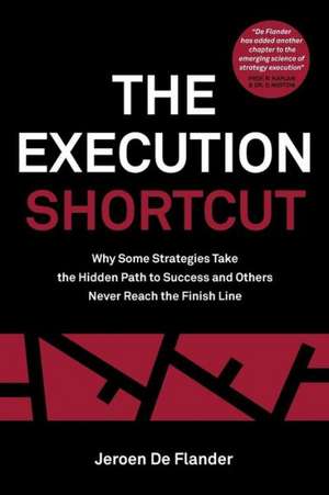 The Execution Shortcut de Jeroen De Flander