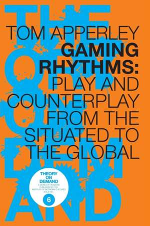 Gaming Rhythms de Tom Apperley