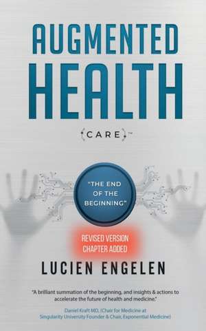 Augmented Health(care)¿ de Lucien Engelen