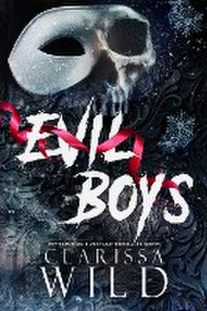 Evil Boys de Clarissa Wild