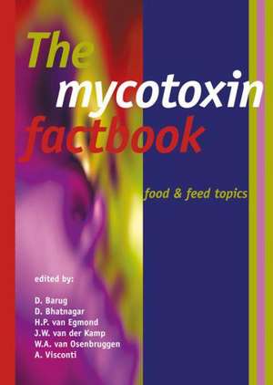 The Mycotoxin Factbook de D. Barug