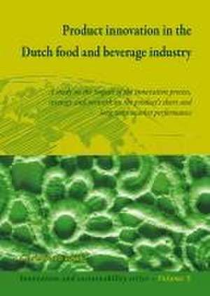 Product innovation in the Dutch food and beverage industry: A study on the impact of the innovation process, strategy and network on the product’s short and long term market performance de Christien M. Enzing