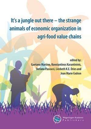 It's a jungle out there - the strange animals of economic organization in agri-food value chains de Konstantinos Karantininis