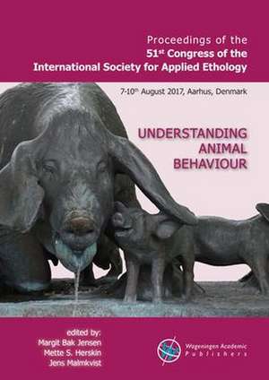 Proceedings of the 51st Congress of the International Society for Applied Ethology de Mette S. Herskin