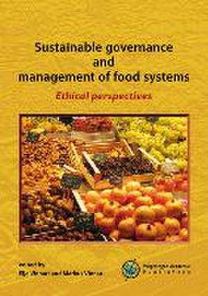 Sustainable governance and management of food systems: Ethical perspectives de Eija Vinnari