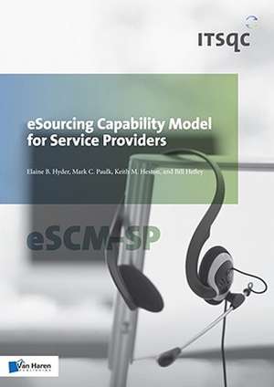 eSourcing Capability Model for Service Providers (eSCM-SP) de Elaine B. Hyder